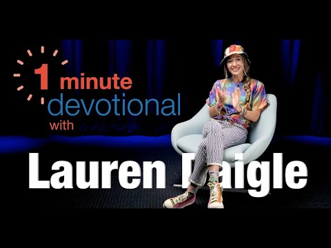 Lauren Daigle  | 1 Minute Devotional | @wgts919