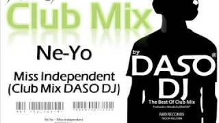 Ne-Yo - Miss Independent (Club Mix DASO DJ)
