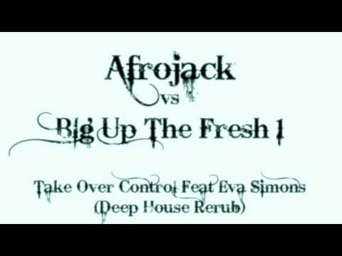 Afrojack Feat Eva Simons  Take Over Control ( Deep House Rerub )