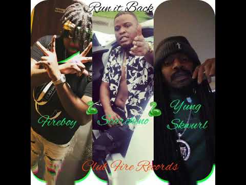 YSL FireBoy ft Scarchino x Yung Skwurl..  Run it back