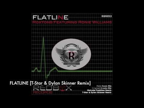 Roxtons Ft Ronie Williams  -  Flatline [T-Star & Dylan Skinner Remix]