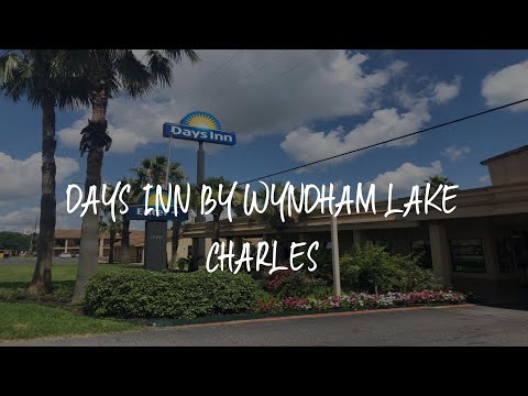 Days Inn by Wyndham Lake Charles Review - Lake Charles , United States of America