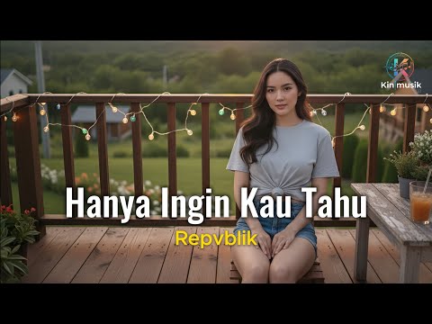 Hanya Ingin Kau Tahu - Repvblik | Cover by Aini