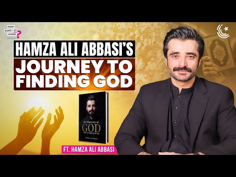 Hamza Ali Abbasi’s Discovery of God, Islam, and Judgement Day | EP253