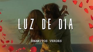 Enanitos Verdes - Luz de Día (Letra/Lyrics)