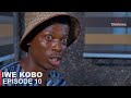 Iwe Kobo - Episode 10 Starring Atoribewu | Apa