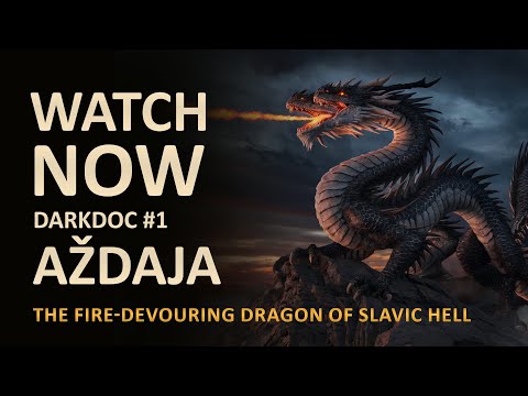 DarkDoc | #1 - Aždaja: The Dragon of Slavic Mythology
