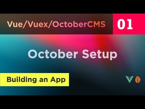 Creating Vue, Vuex and October CMS App - 01 - Setup October CMS Setup