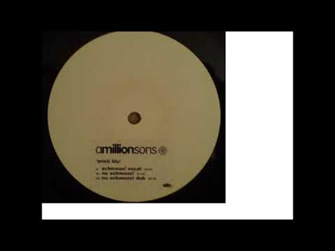 Amillionsons - Misti Blu (Schmoov! Vocal)
