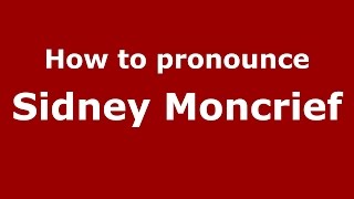 How to pronounce Sidney Moncrief