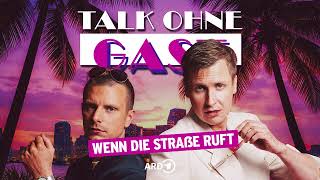 Wenn die Straße ruft I Talk ohne Gast I Till Reiners, Moritz Neumeier