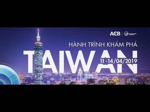 AIA – Hành trình khám phá Đài Loan 2019
