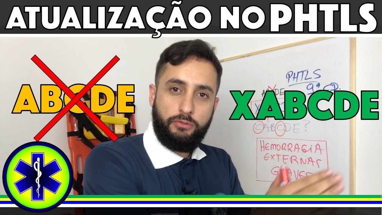 ATUALIZAÇÃO NO PHTLS, AGORA É XABCDE (MUDANÇA NO EXAME PRIMÁRIO)