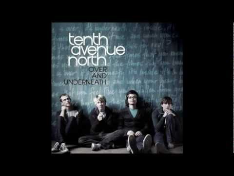 Tenth Avenue North - By Your Side - Lyrics