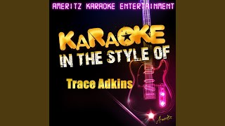 Lonely Won&#39;t Leave Me Alone (In the Style of Trace Adkins) (Karaoke Version)