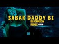 Cookie_Sabak_Daddy_Bi [ DJ JOHNSON X DJALMAR MASA BUDOTS ]140