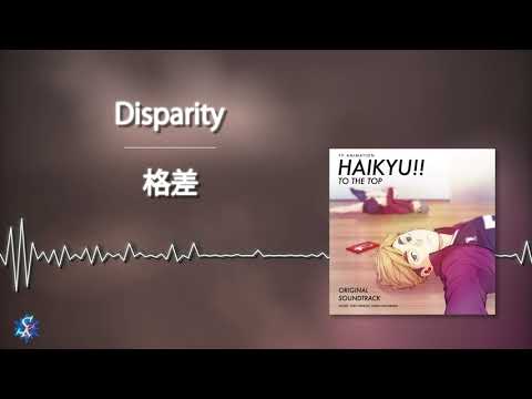 Haikyuu!! To The Top OST - Disparity