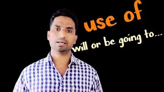 Use of 'Will'  Or Be Going To... || ( Will ओर Be Going To... का प्रायोग  कैसे करें) THE ENGLISH DICE
