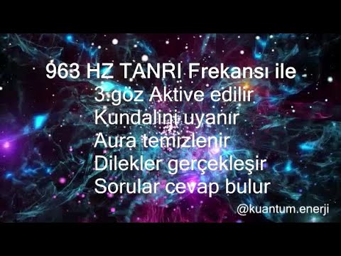 BU FREKANS 3.GÖZ AÇAR DİLEKLERİN GERÇEK OLUR %100 ÇALIŞIYOR (963 HZ TANRI FREKANSI)