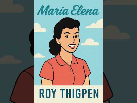 Roy Thigpen - Maria Elena (Official Lyric Video)