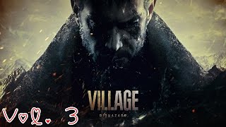 【バイオハザード　ヴィレッジ】【Ｚバージョン】【三人称】(vol.3)
