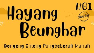 Download lagu HAYANG BEUNGHAR 01, Dongeng Enteng Mang Jaya, Carita Sunda @MangJaya mp3 Download lagu HAYANG BEUNGHAR 01, Dongeng Enteng Mang Jaya, Carita Sunda @MangJaya mp3