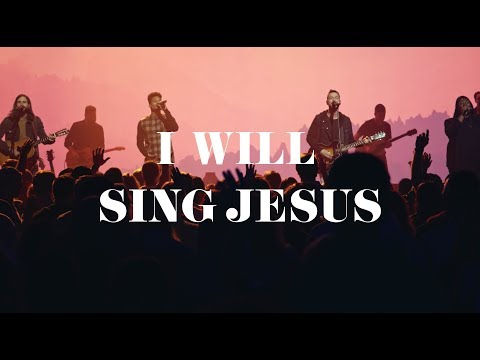 Thumbnail for I Will Sing Jesus video