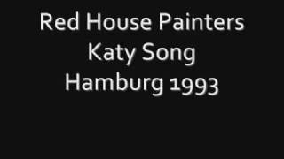 Red House Painters - Katy Song (Hamburg 1993)