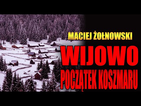 Wijowo początek koszmaru - Creepypasta od widza [LEKTOR PL]