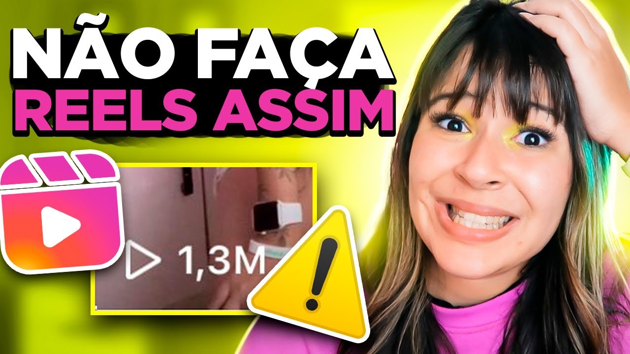 ❌PARE de ERRAR nos seus REELS! 4 COISAS PARA TER MAIS VISUALIZAÇÕES no REELS do INSTAGRAM RÁPIDO!