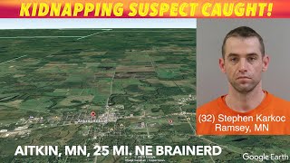 Kidnapping Suspect Caught By Aitkin, Minnesota, Northeast Of Brainerd