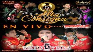 Alta Consigna Dueto Con Beto Vega - El Señoron (En Vivo)(2015)
