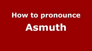 How to pronounce Asmuth