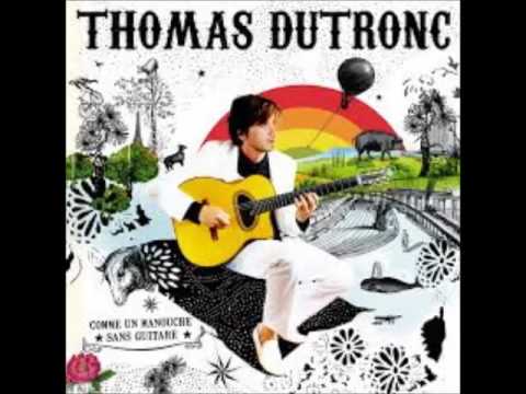 Thomas Dutronc - Les frites bordel