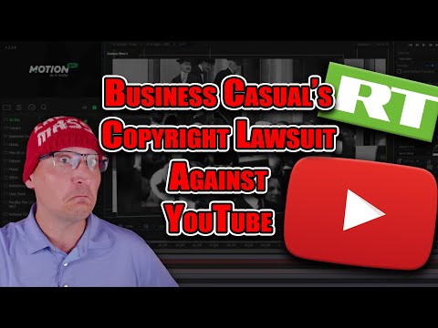 Suing YouTube for Russia's Copyright Infringement (Business Casual v. YouTube)