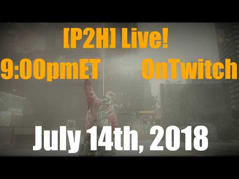 Wizzie-33, DZPD, and the DZ - OnTwitch (#51)- [P2H] The Division (PC)