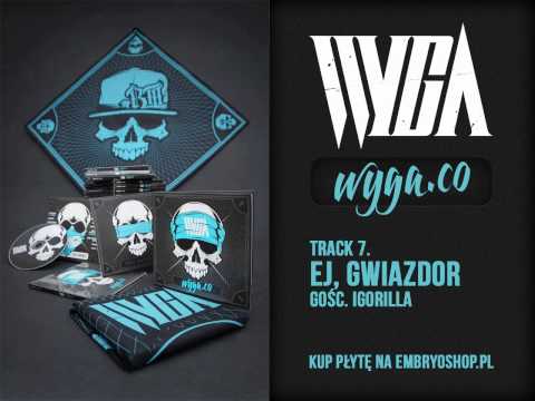 Wyga "Ej, gwiazdor" gośc. Igorilla