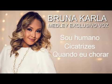BRUNA KARLA - MEDLEY EXCLUSIVO VOZ