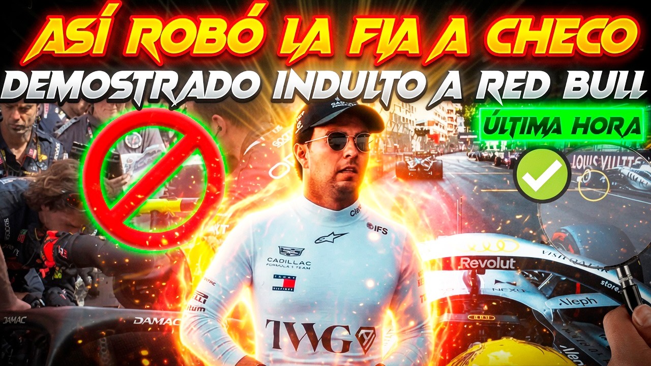 DEMOSTRADO EL ROBO DE LA FIA A CHECO PÉREZ Y EL INDULTO TOTAL A LA INFRACCIÓN DE RED BULL CON HADJAR