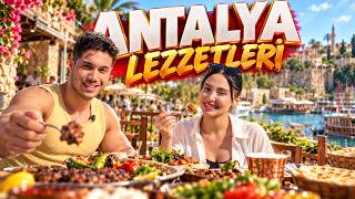 Antalya'nın En İyi Lezzet Duraklarını Keşfediyoruz!
