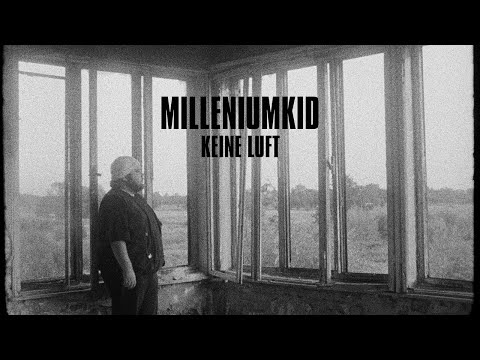 MilleniumKid - Keine Luft (Official Video)
