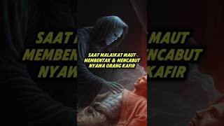 Download lagu saat malaikat maut mencabut nyawa orang kafir #kisahislami #dakwah mp3