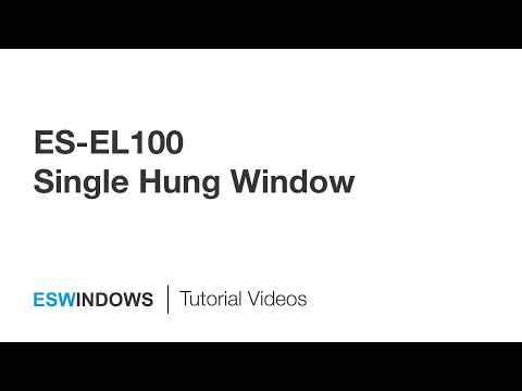 How to properly install your ES-EL100 Single Hung Window