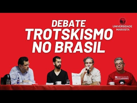 Debate: O Trotskismo no Brasil - Universidade Marxista nº 633 - 01/06/22