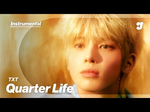 TXT – Quarter Life | Instrumental