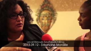 Les Entrevues SoulFoodChilling - Stéphane Moraille 2013.09.12
