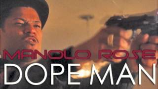 Manolo Rose - Dope Man (All About The Money)