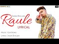 Raule Lyrics Jassa Dhillon Gurlez Akhtar Sukh Sanghera DilpreetLyrics
