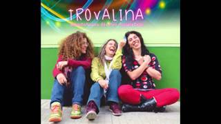 SAMANTHA NAVARRO, ELI-U PENA Y ROSSANA TADDEI / Trovalina  (full album)