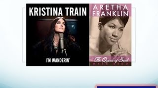I&#39;m Wandering - Aretha Franklin and Kristina Train (Learning)